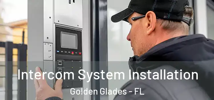 Intercom System Installation Golden Glades - FL