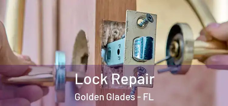  Lock Repair Golden Glades - FL